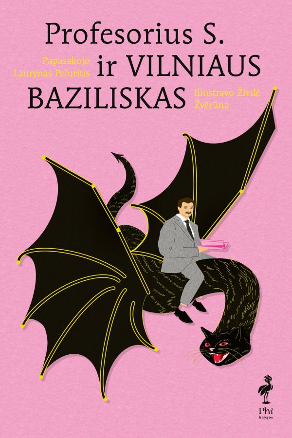 Laurynas Peluritis ir Živilė Žvėrūna. Profesorius S. ir Vilniaus baziliskas