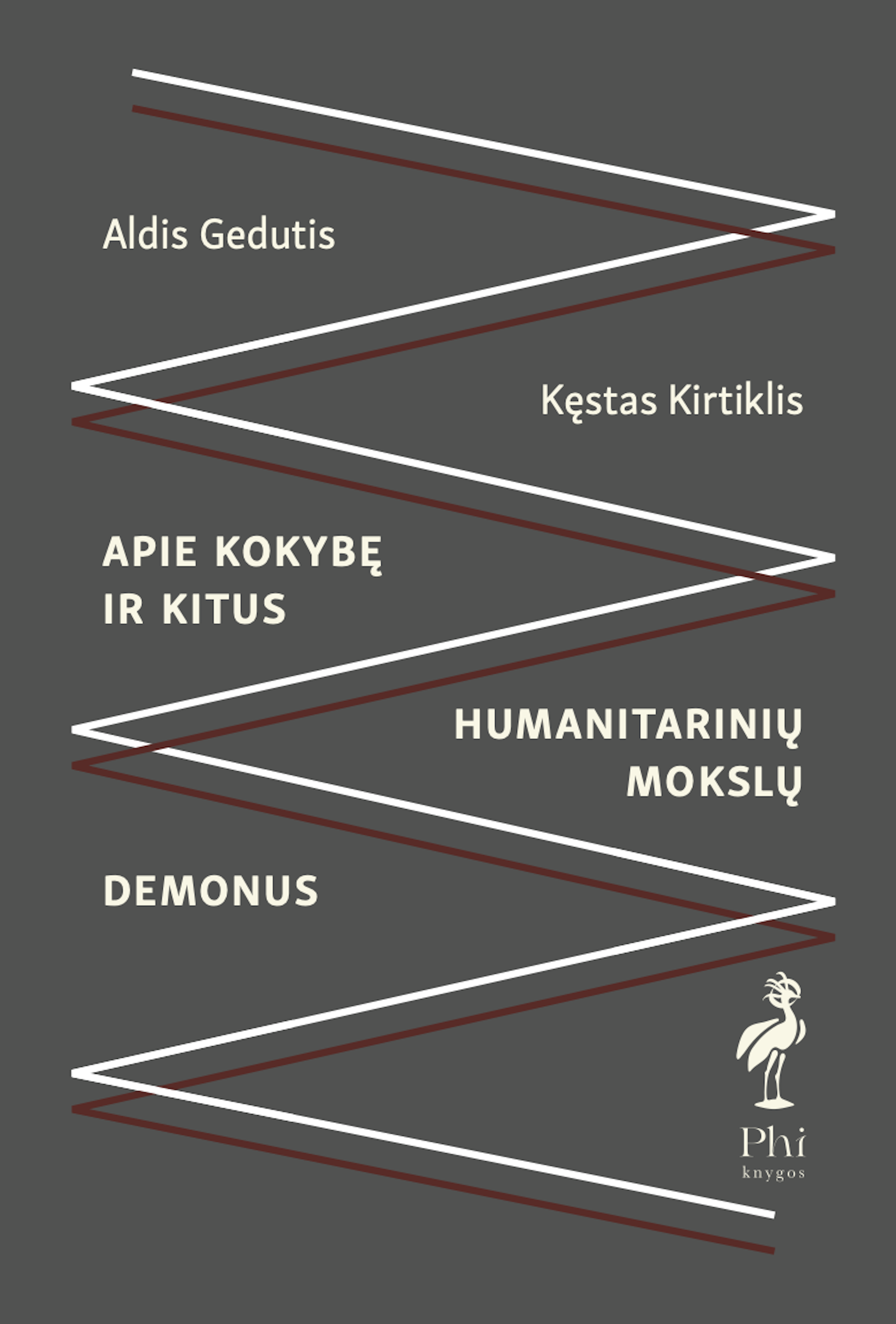 Aldis Gedutis ir Kęstas Kirtiklis. Apie kokybę ir kitus humanitarinių mokslų demonus